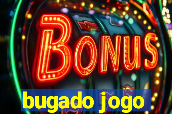 bugado jogo